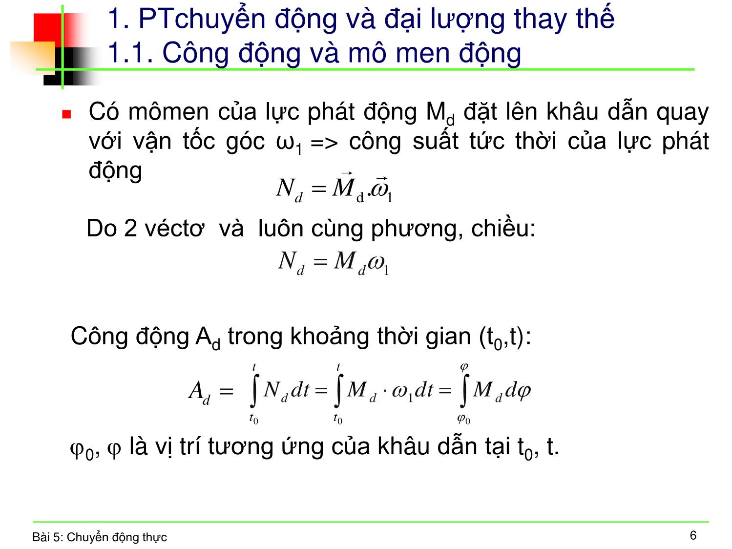 Bài giảng Nguyên lý máy - Bài 5: Chuyển động thực trang 6