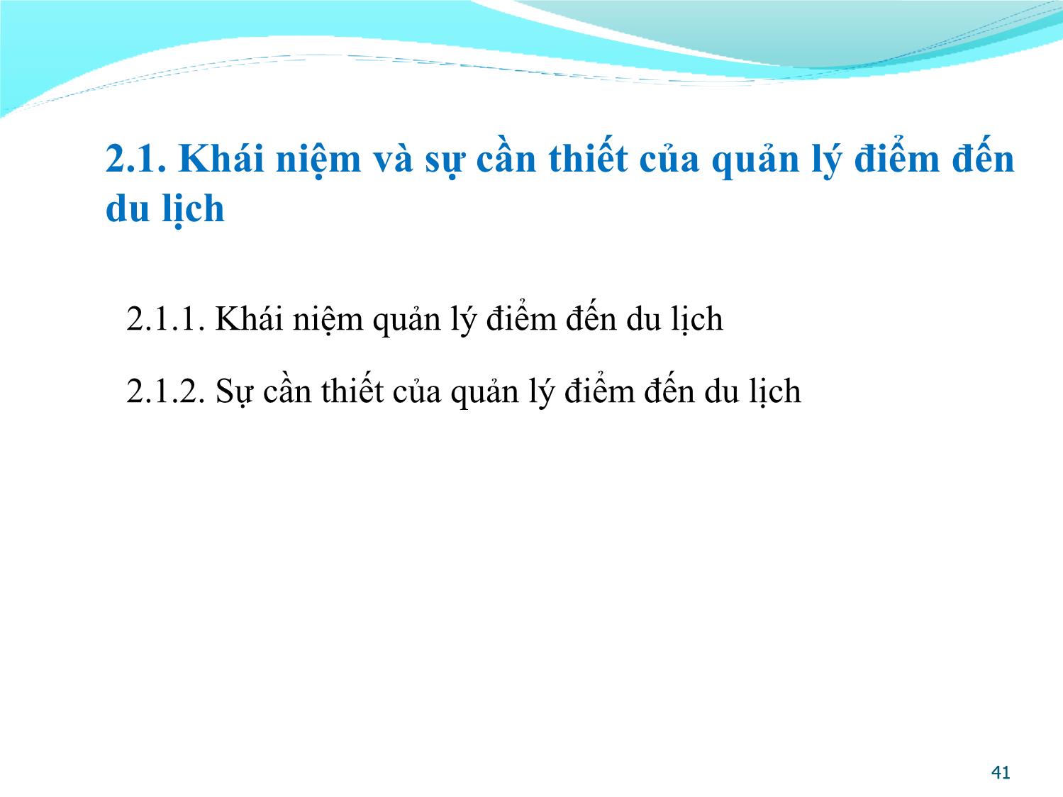 Bài giảng Quản lý điểm đến du lịch - Chương 2: Khái quát về quản lý điểm đến du lịch trang 2