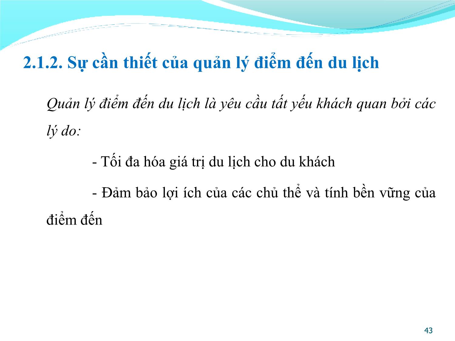 Bài giảng Quản lý điểm đến du lịch - Chương 2: Khái quát về quản lý điểm đến du lịch trang 4