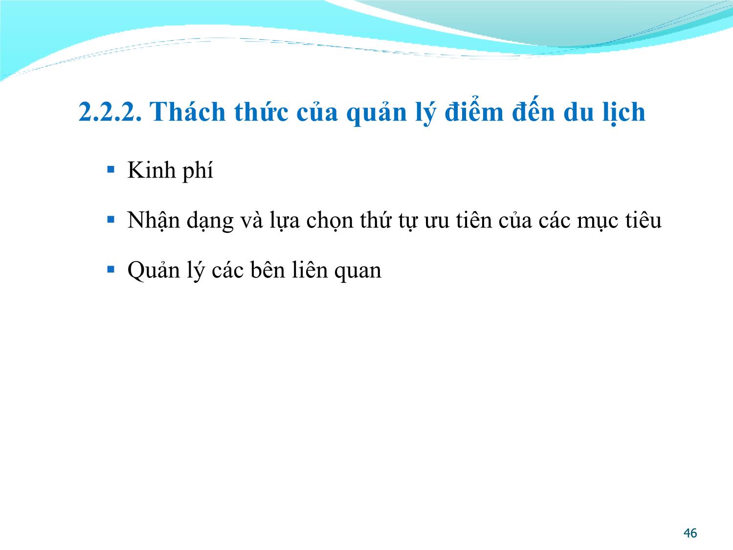 Bài giảng Quản lý điểm đến du lịch - Chương 2: Khái quát về quản lý điểm đến du lịch trang 7