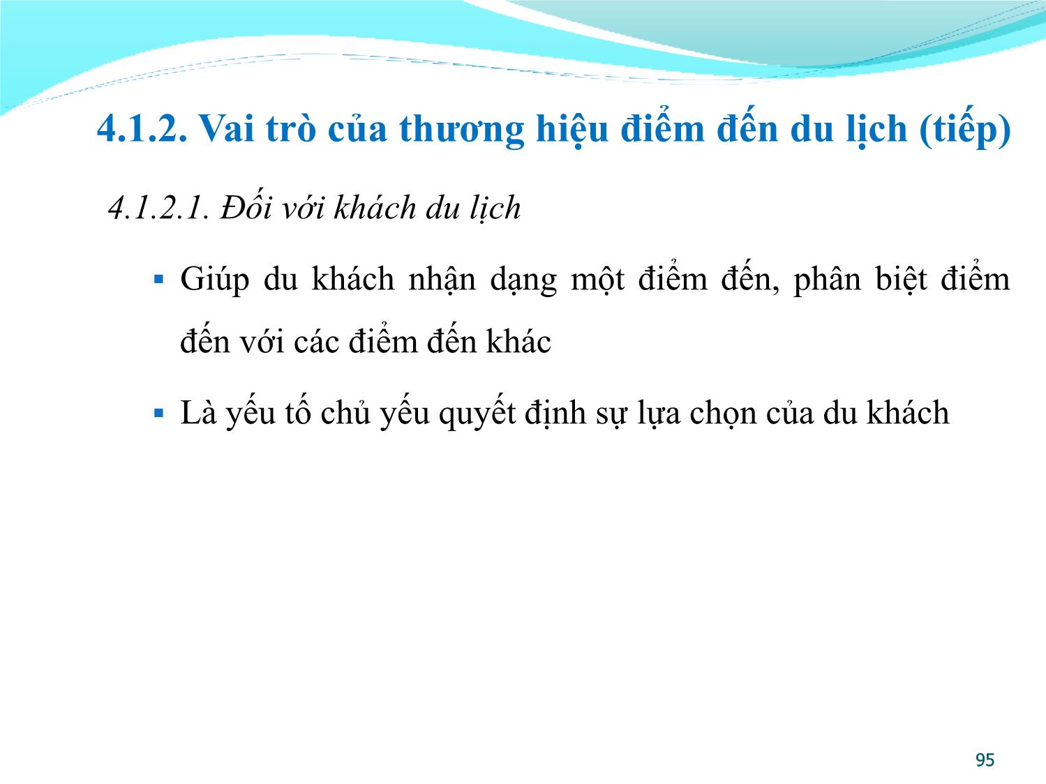 Bài giảng Quản lý điểm đến du lịch - Chương 4: Xây dựng thương hiệu và định vị điểm đến du lịch trang 5