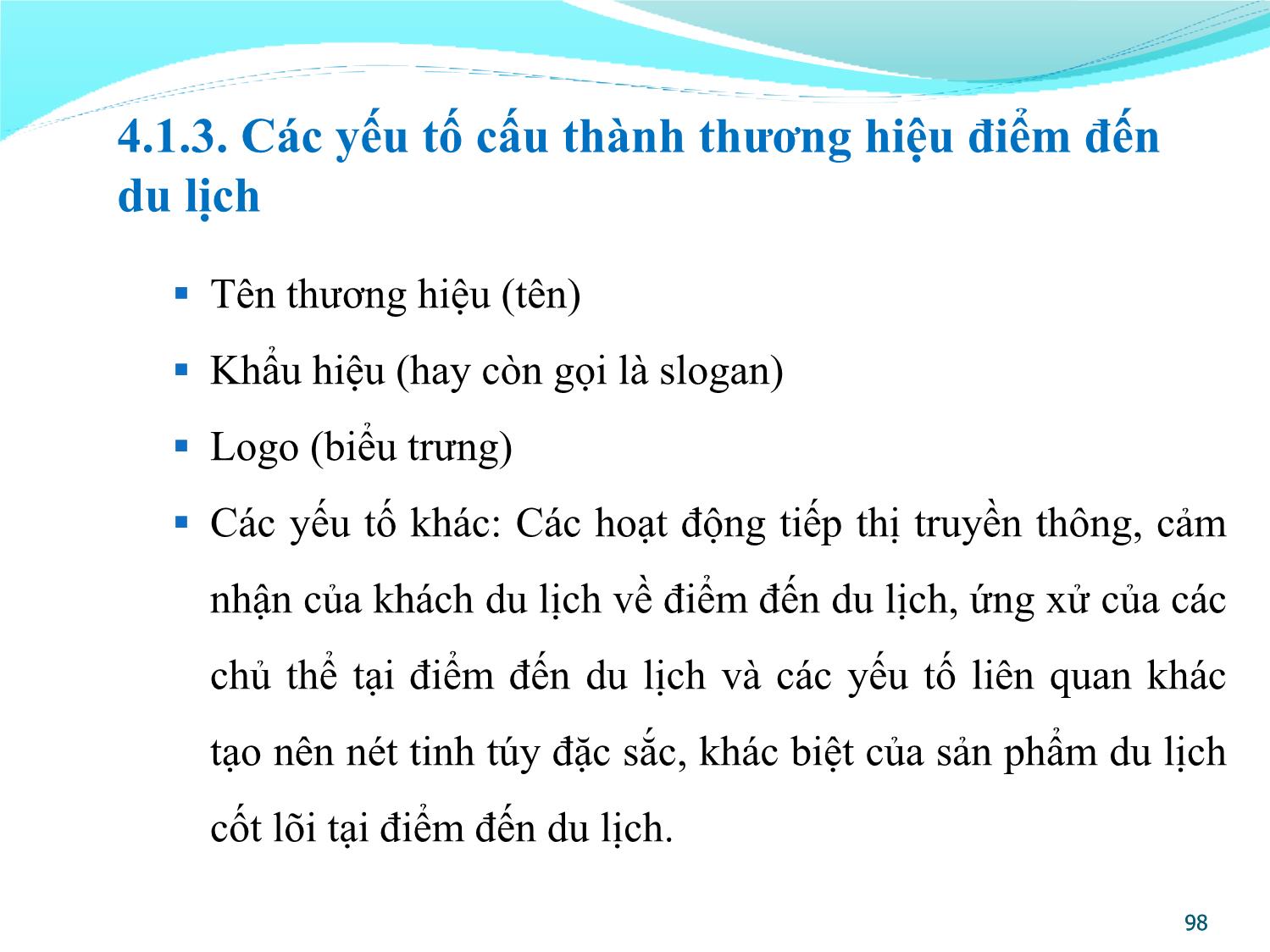 Bài giảng Quản lý điểm đến du lịch - Chương 4: Xây dựng thương hiệu và định vị điểm đến du lịch trang 8