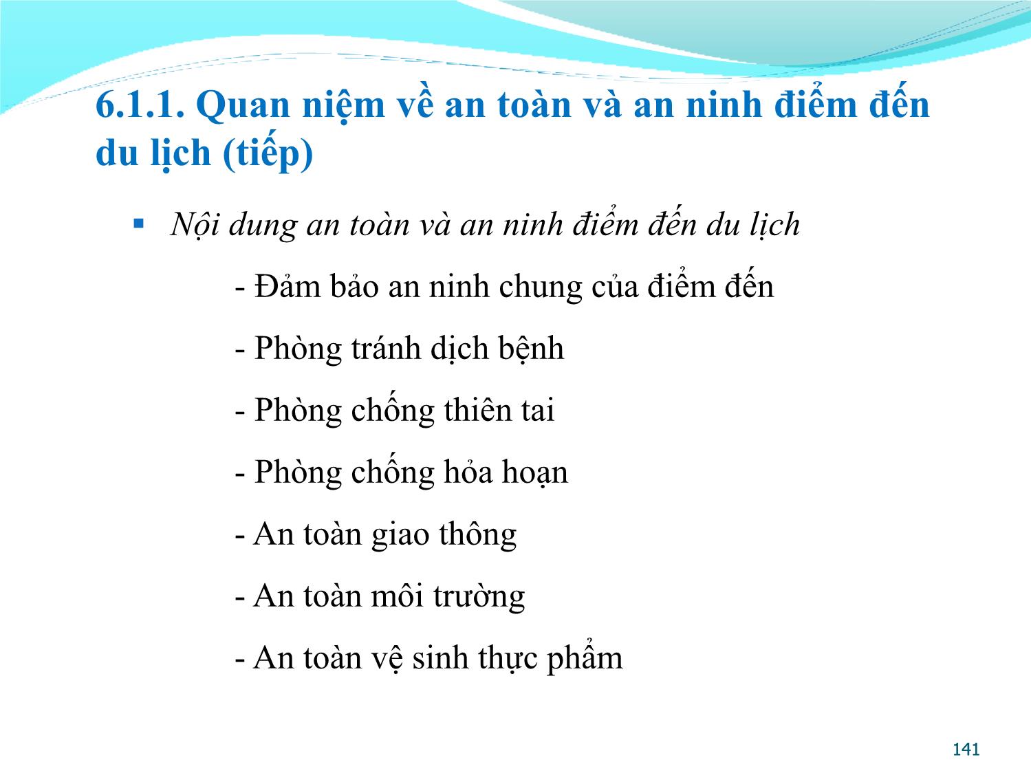 Bài giảng Quản lý điểm đến du lịch - Chương 6: An toàn, an ninh và quản lý rủi ro tại điểm đến du lịch trang 4