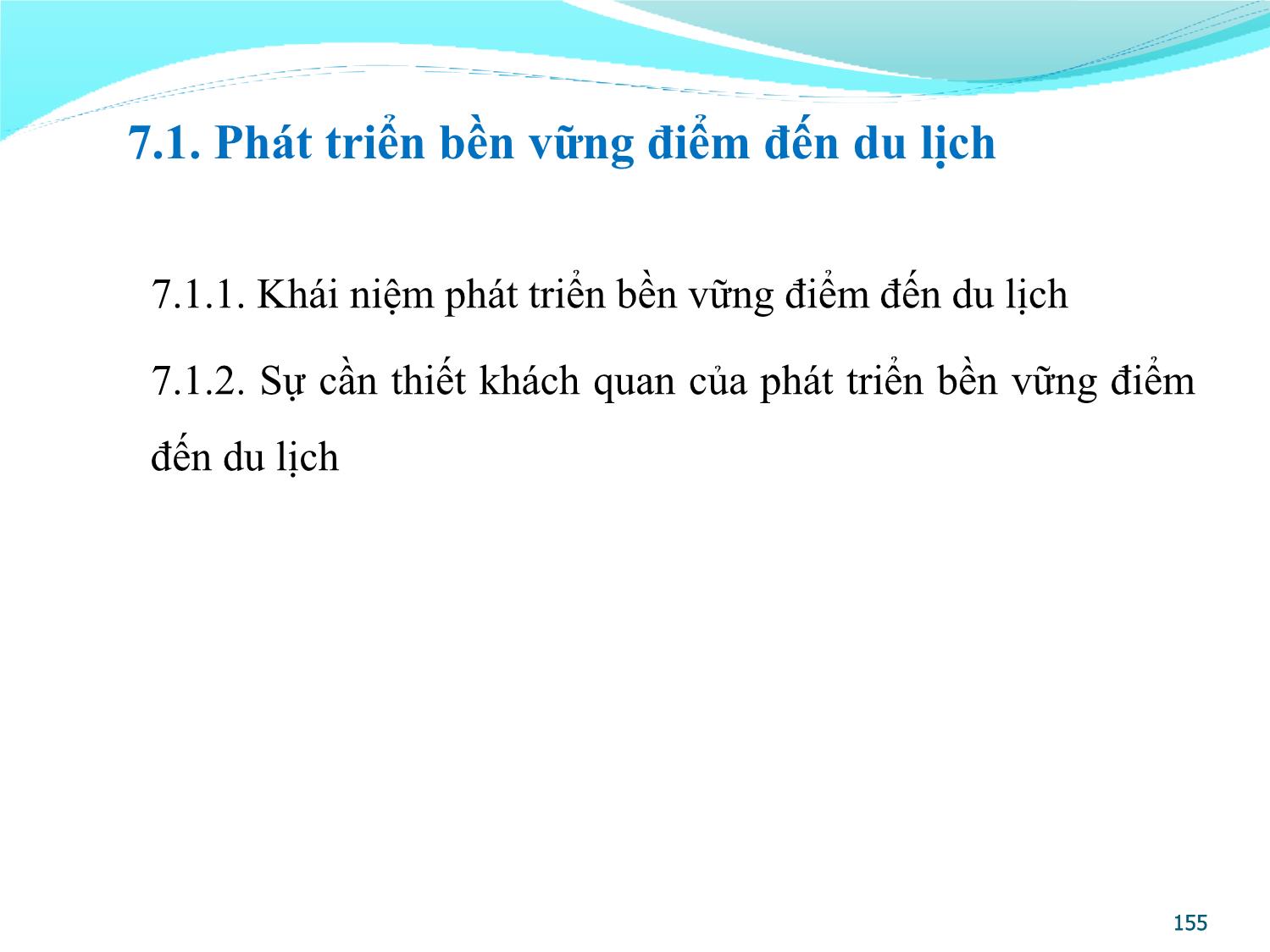 Bài giảng Quản lý điểm đến du lịch - Chương 7: Phát triển bền vững và quản lý chất lượng điểm đến du lịch trang 2