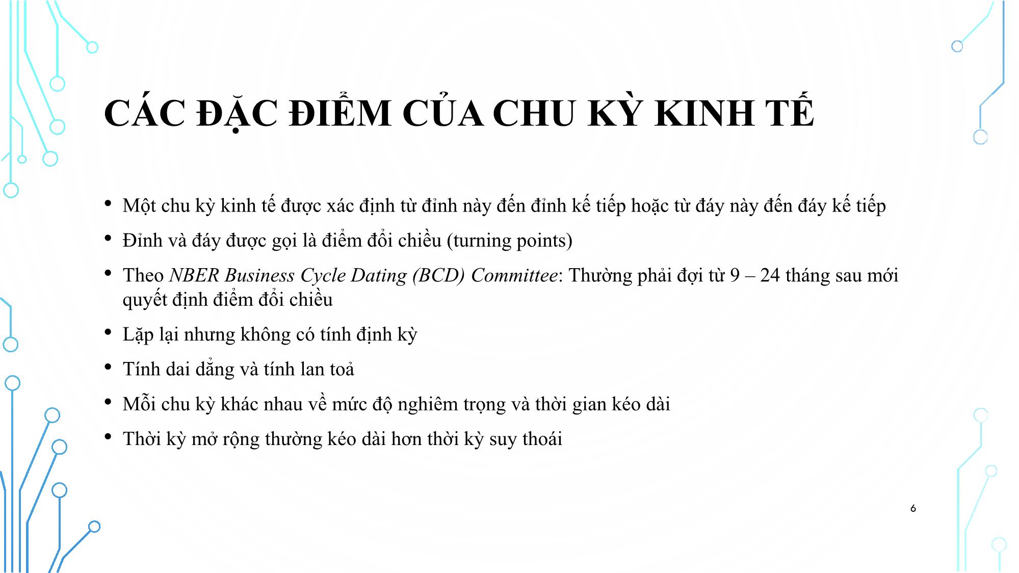 Bài giảng Cách mạng công nghiệp 4.0 và vấn đề đặt ra đối với địa phương - Bài 4: Giới thiệu chu kỳ kinh tế - Đỗ Thiên Anh Tuấn trang 6