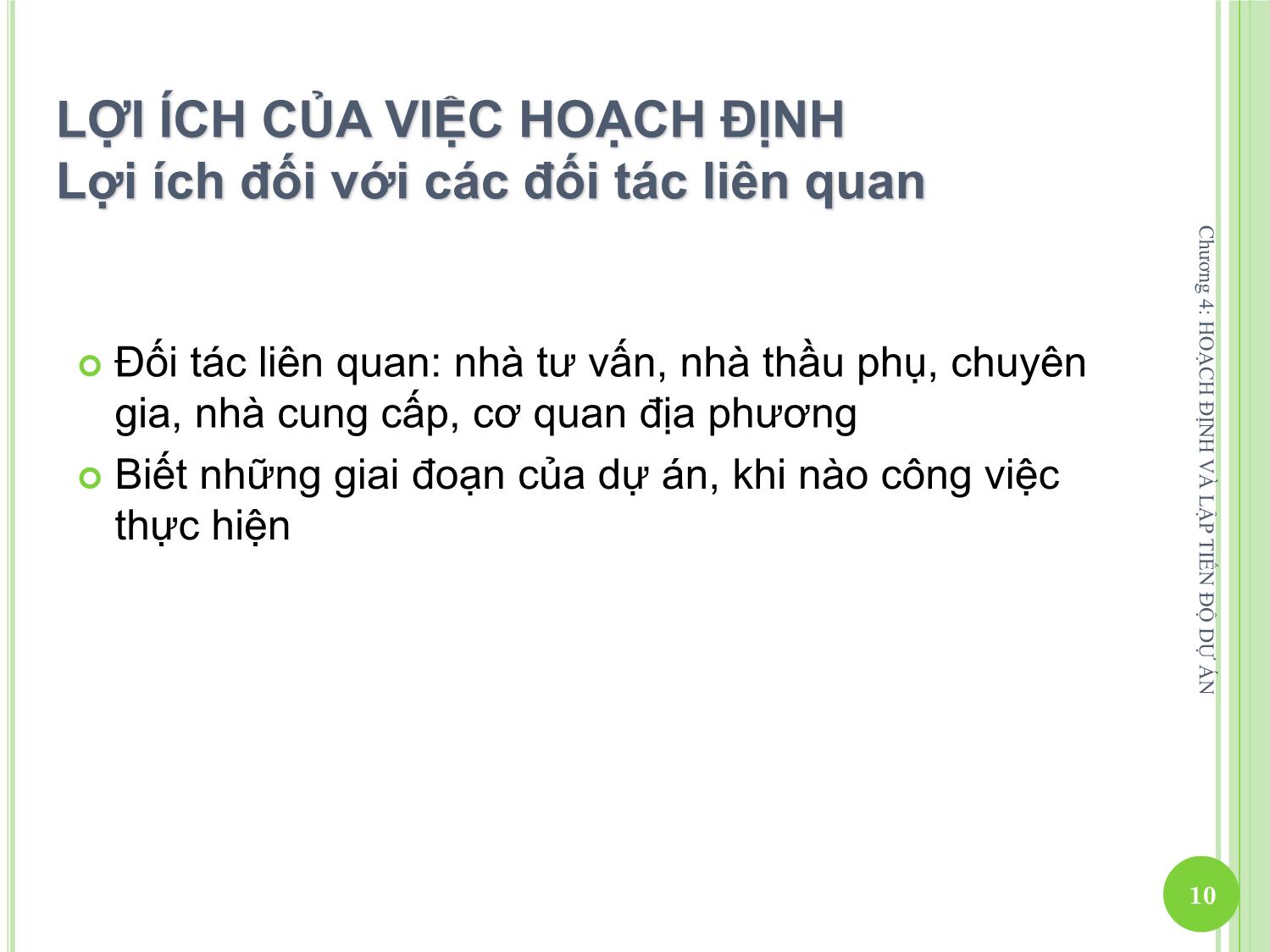 Bài giảng Quản lý dự án một nghề nghiệp mới - Chương 4: Hoạch định và lập tiến độ dự án trang 10