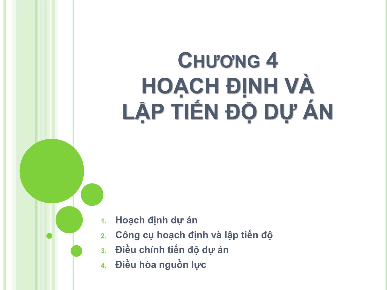 Bài giảng Quản lý dự án một nghề nghiệp mới - Chương 4: Hoạch định và lập tiến độ dự án trang 1