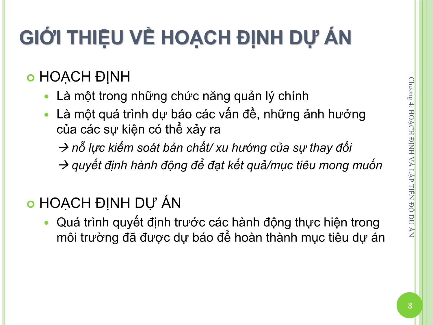 Bài giảng Quản lý dự án một nghề nghiệp mới - Chương 4: Hoạch định và lập tiến độ dự án trang 3