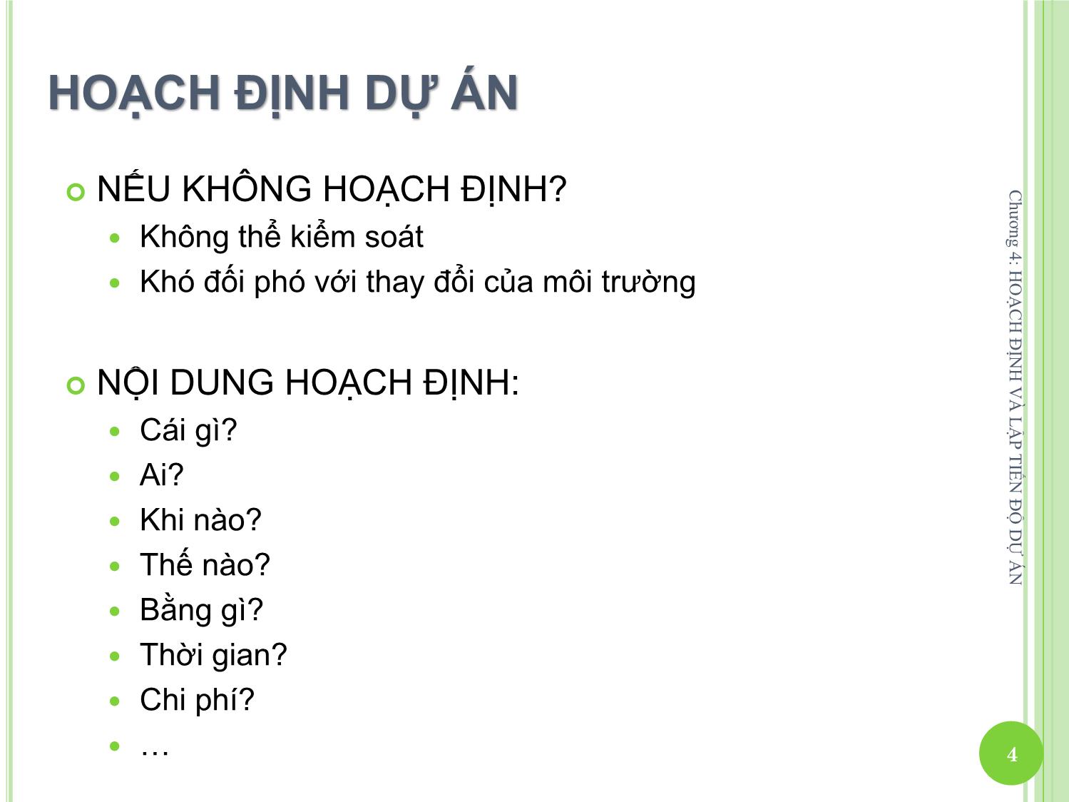 Bài giảng Quản lý dự án một nghề nghiệp mới - Chương 4: Hoạch định và lập tiến độ dự án trang 4