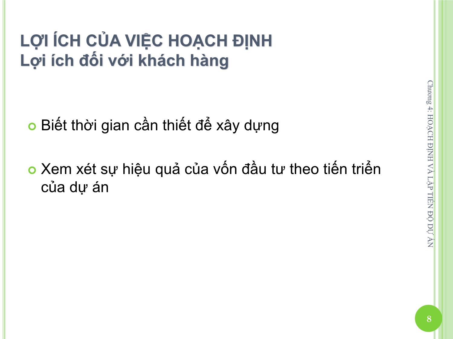 Bài giảng Quản lý dự án một nghề nghiệp mới - Chương 4: Hoạch định và lập tiến độ dự án trang 8