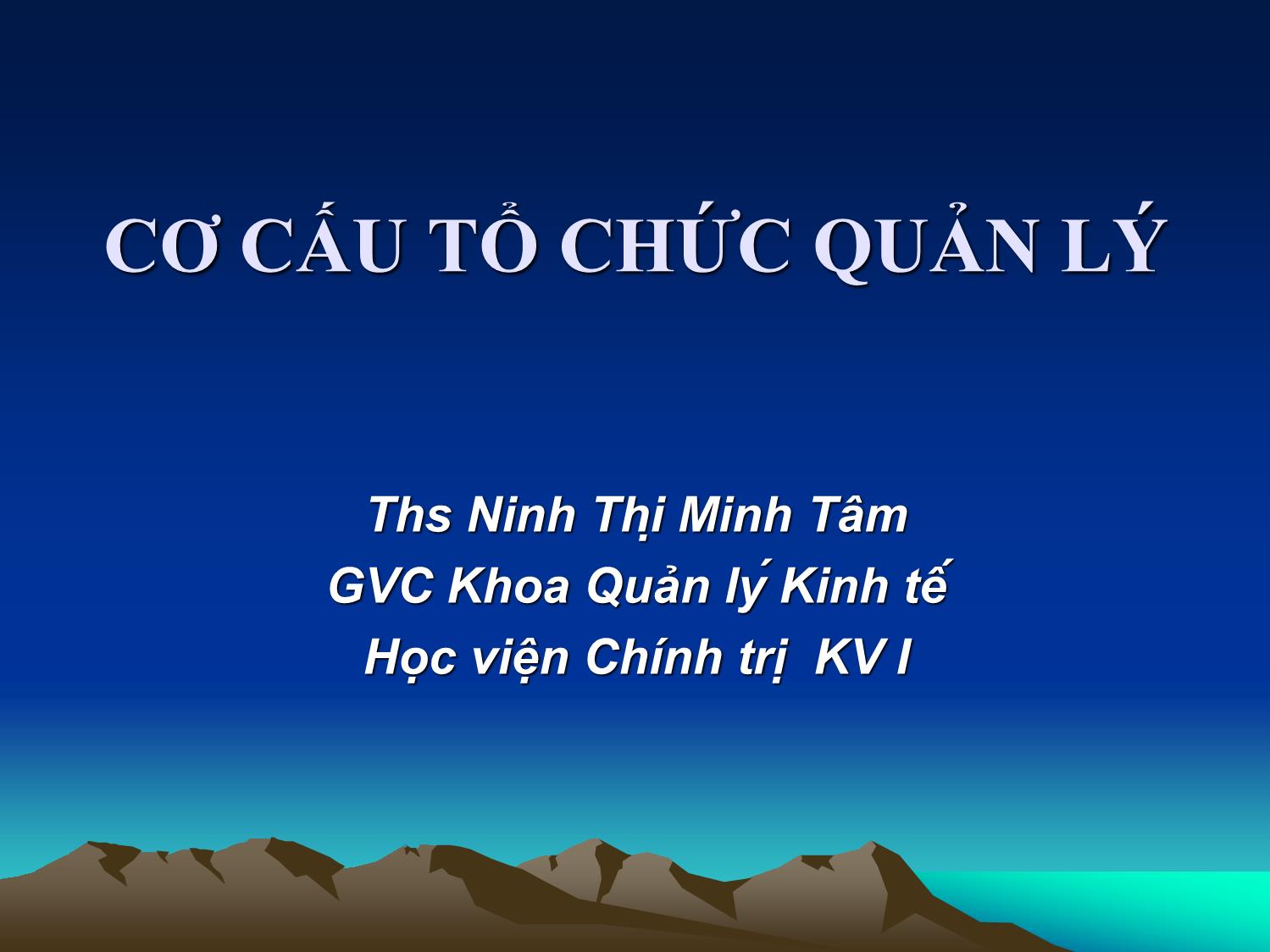 Bài giảng Cơ cấu tổ chức quản lý - Ninh Thị Minh Tâm trang 1