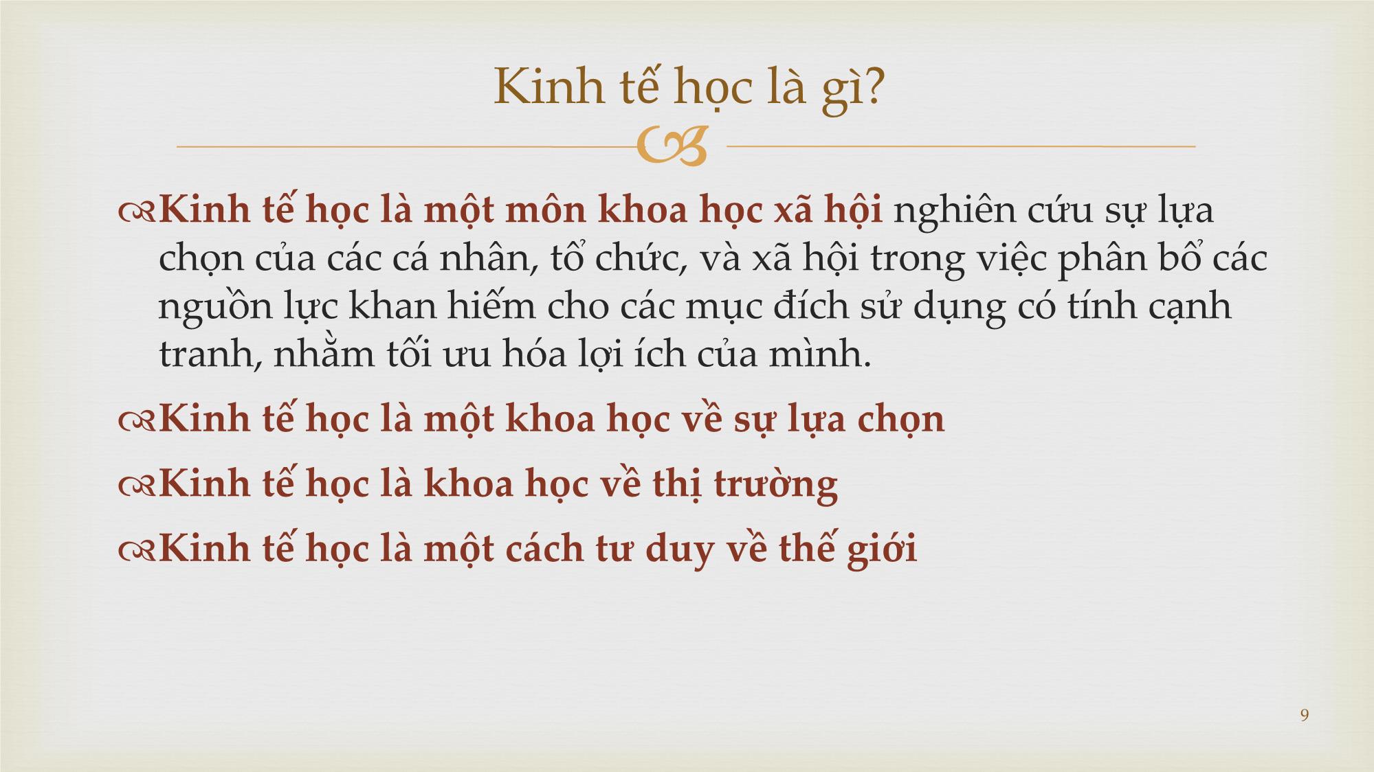 Bài giảng Kinh tế học vi mô - Bài giảng 1: Nhập môn Kinh tế học vi mô và chính sách công - Vũ Thành Tự Anh trang 9