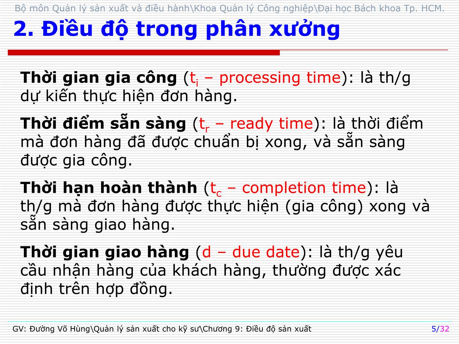 Bài giảng Quản lý sản xuất cho kỹ sư - Chương 9: Điều độ sản xuất - Đường Võ Hùng trang 5