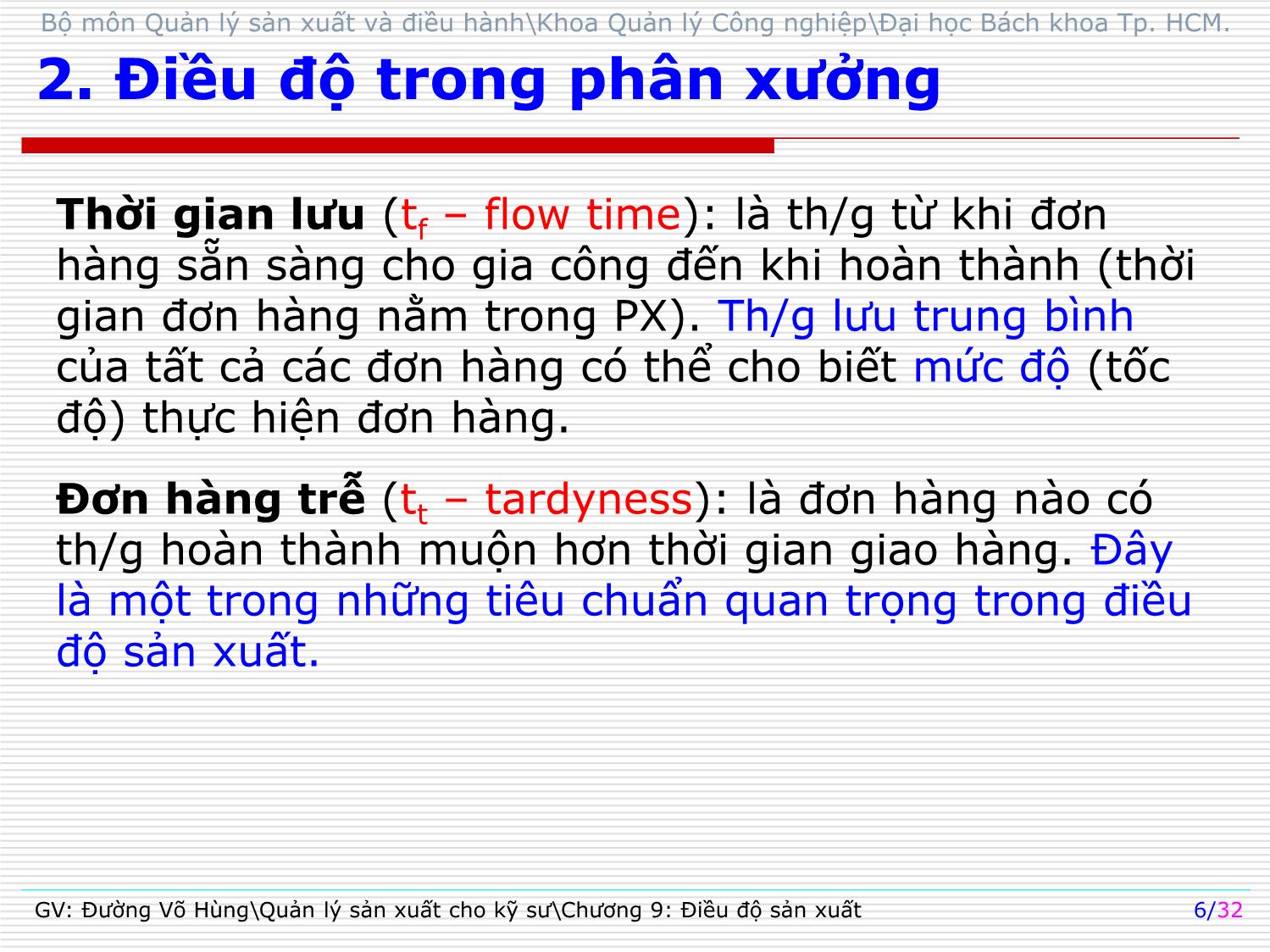 Bài giảng Quản lý sản xuất cho kỹ sư - Chương 9: Điều độ sản xuất - Đường Võ Hùng trang 6