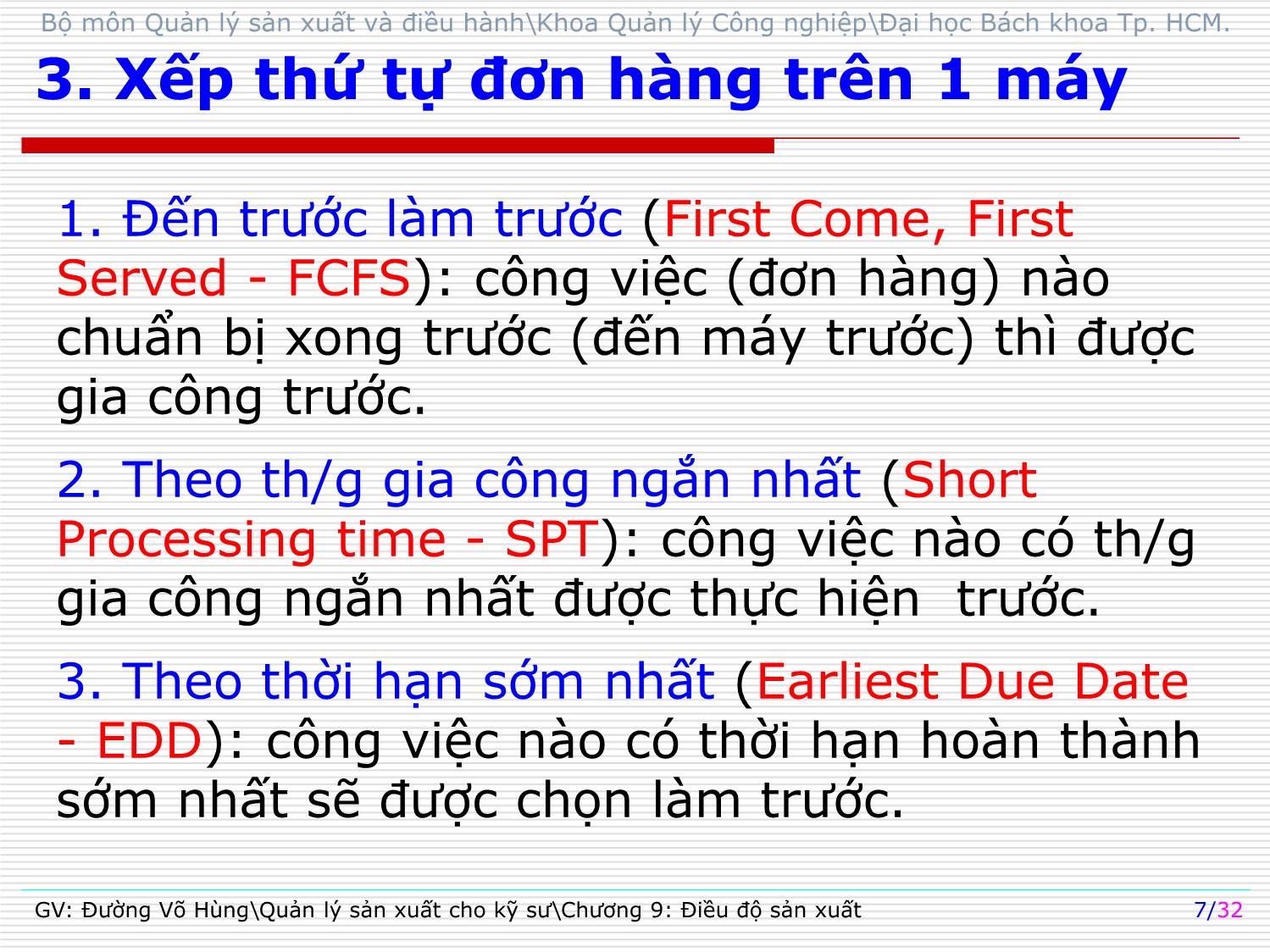 Bài giảng Quản lý sản xuất cho kỹ sư - Chương 9: Điều độ sản xuất - Đường Võ Hùng trang 7