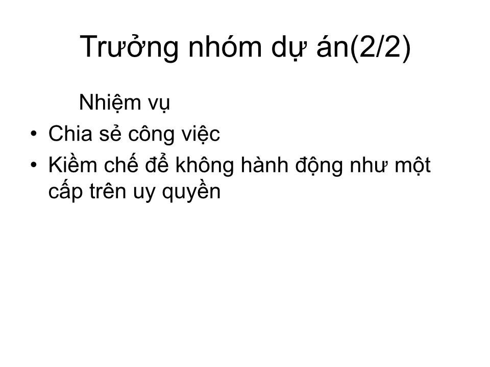 Bài giảng Tổ chức dự án - Chương 4: Các nhân vật chính của dự án trang 10