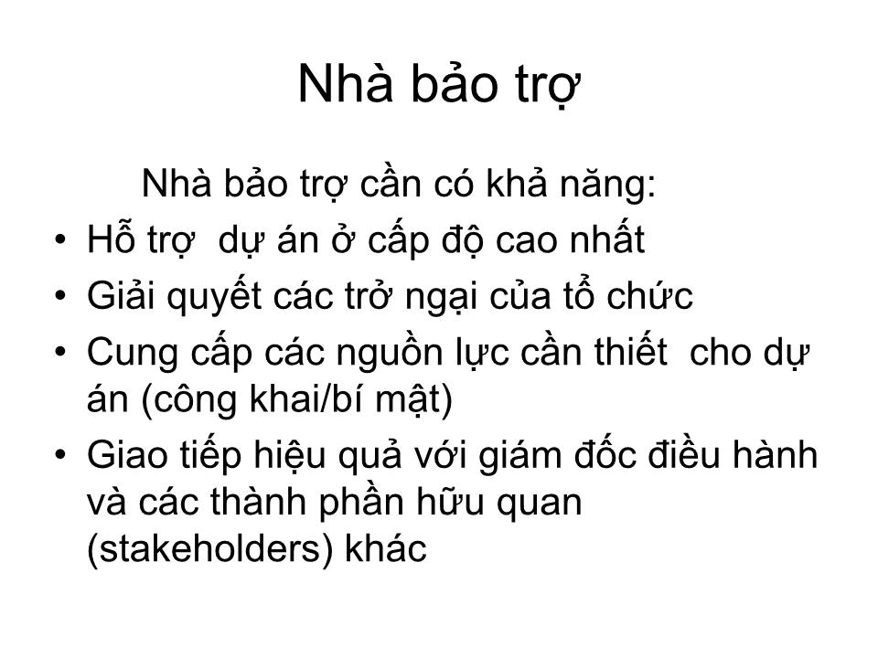 Bài giảng Tổ chức dự án - Chương 4: Các nhân vật chính của dự án trang 3