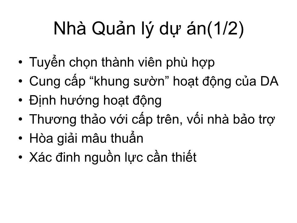 Bài giảng Tổ chức dự án - Chương 4: Các nhân vật chính của dự án trang 5