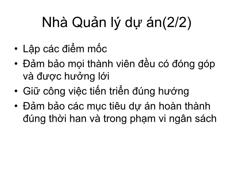 Bài giảng Tổ chức dự án - Chương 4: Các nhân vật chính của dự án trang 6