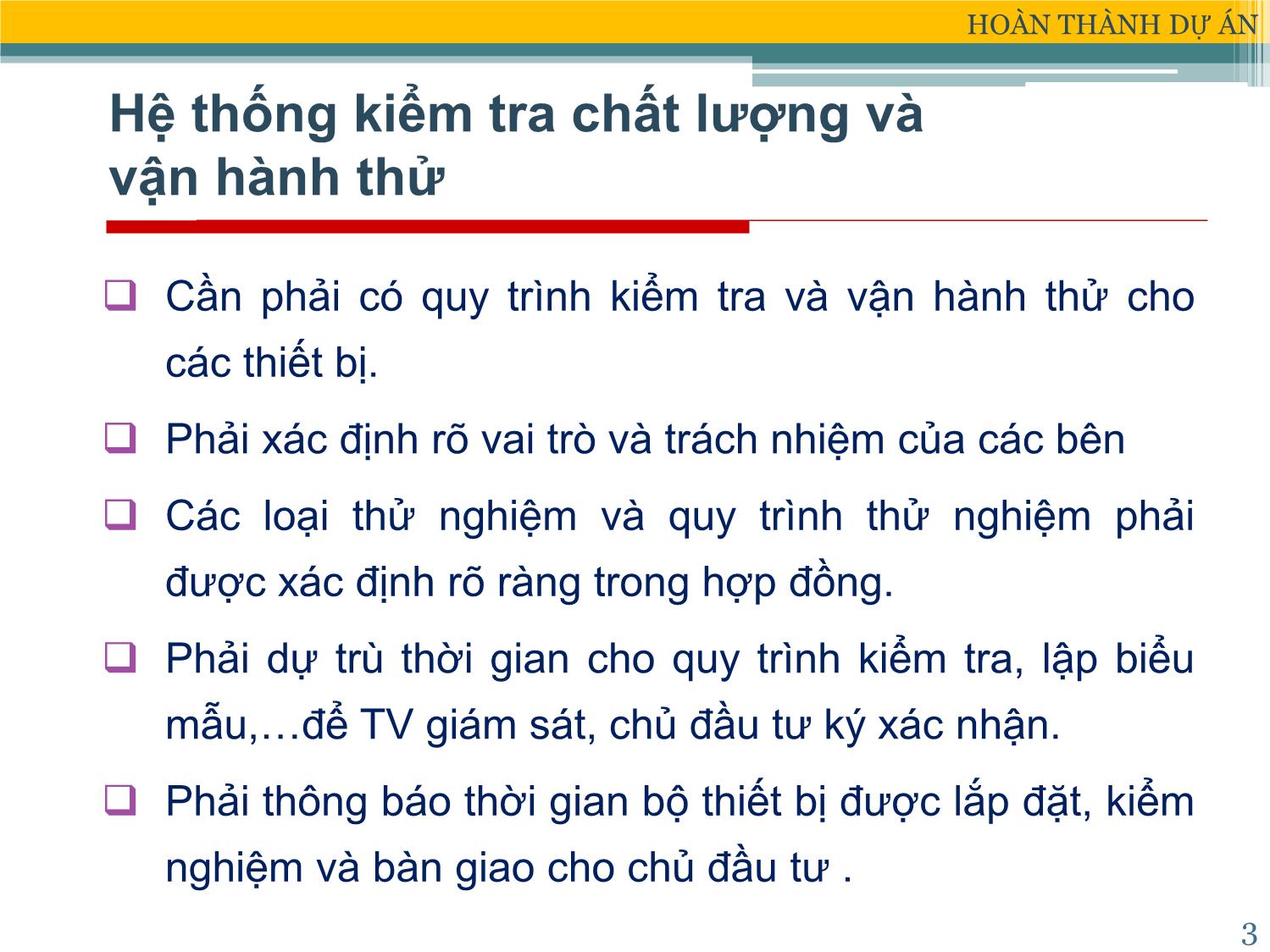 Bài giảng Xây dựng & Quản lý dự án - Chương 9: Hoàn thành dự án - Đặng Xuân Trường trang 3