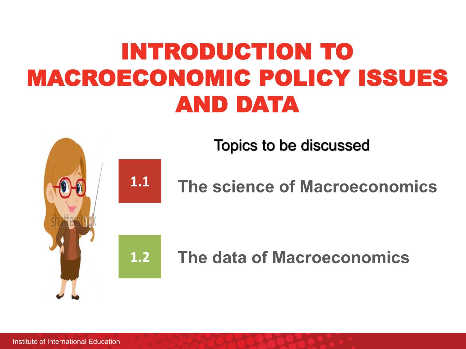 Bài giảng Macroeconomics - Chapter 1: Introduction to macroeconomic policy issues and data - Nguyễn Thùy Dung trang 9