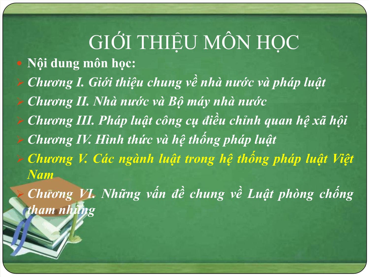 Bài giảng Pháp luật đại cương - Bài mở đầu: Giới thiệu môn học - Ngô Minh Tín trang 7