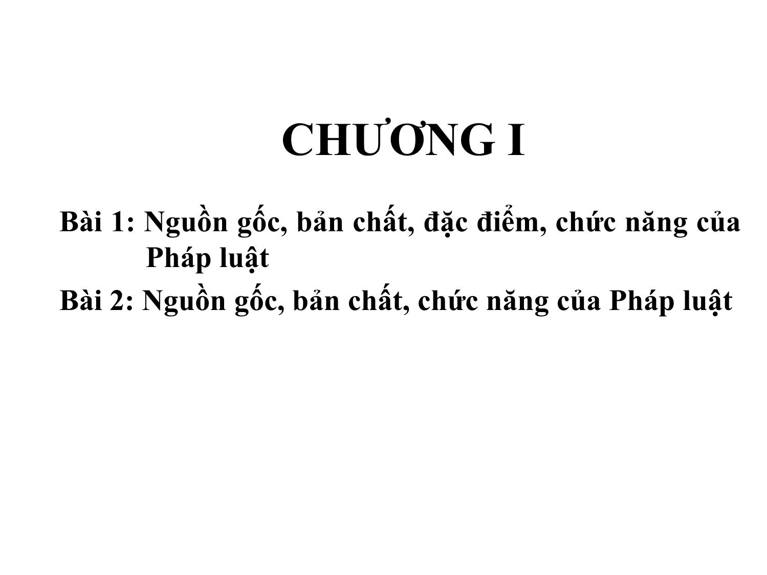 Bài giảng Pháp luật đại cương - Bài 2: Nguồn gốc, bản chất, đặc điểm, vai trò của Pháp luật - Ngô Minh Tín trang 2