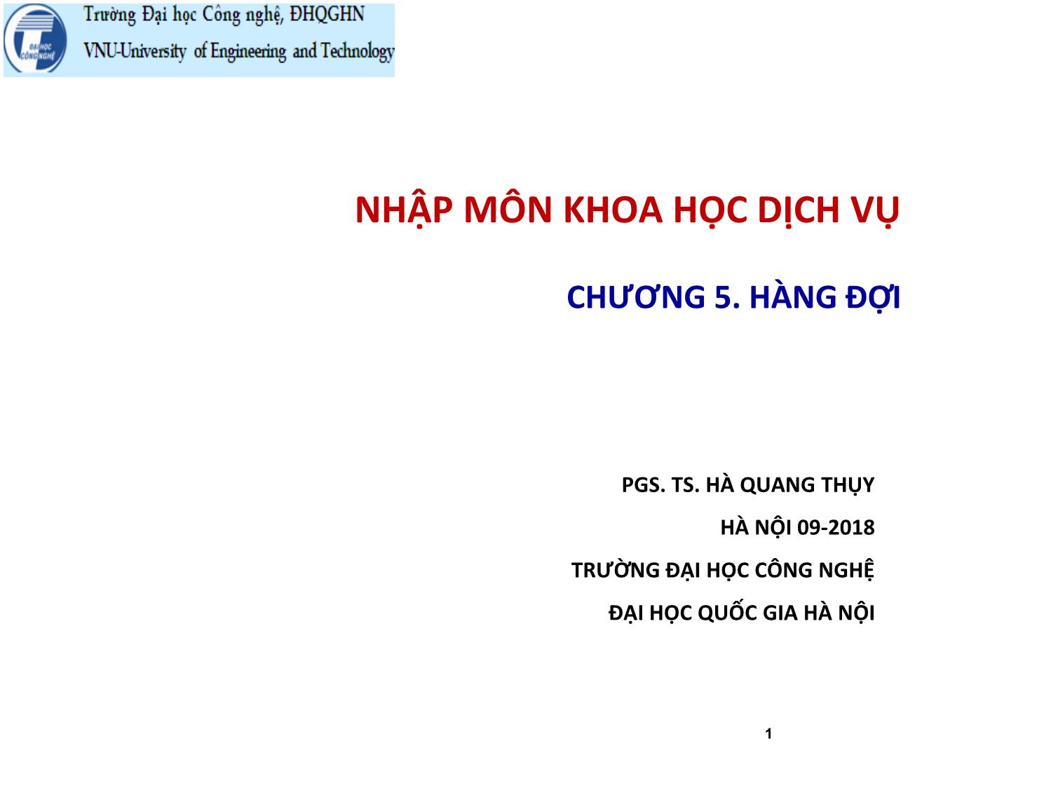 Bài giảng Khoa học dịch vụ - Chương 5: Hàng đợi - Hà Quang Thụy trang 1