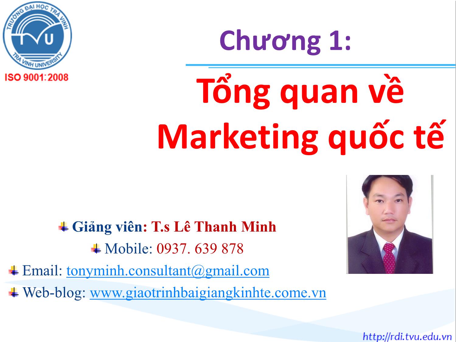 Bài giảng Marketing quốc tế - Chương 1: Tổng quan về Marketing quốc tế - Lê Thanh Minh trang 4