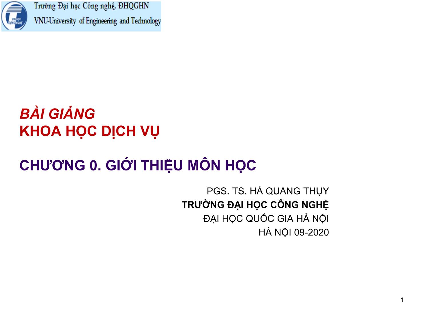 Bài giảng Khoa học dịch vụ - Chương mở đầu: Giới thiệu môn học - Hà Quang Thụy trang 1