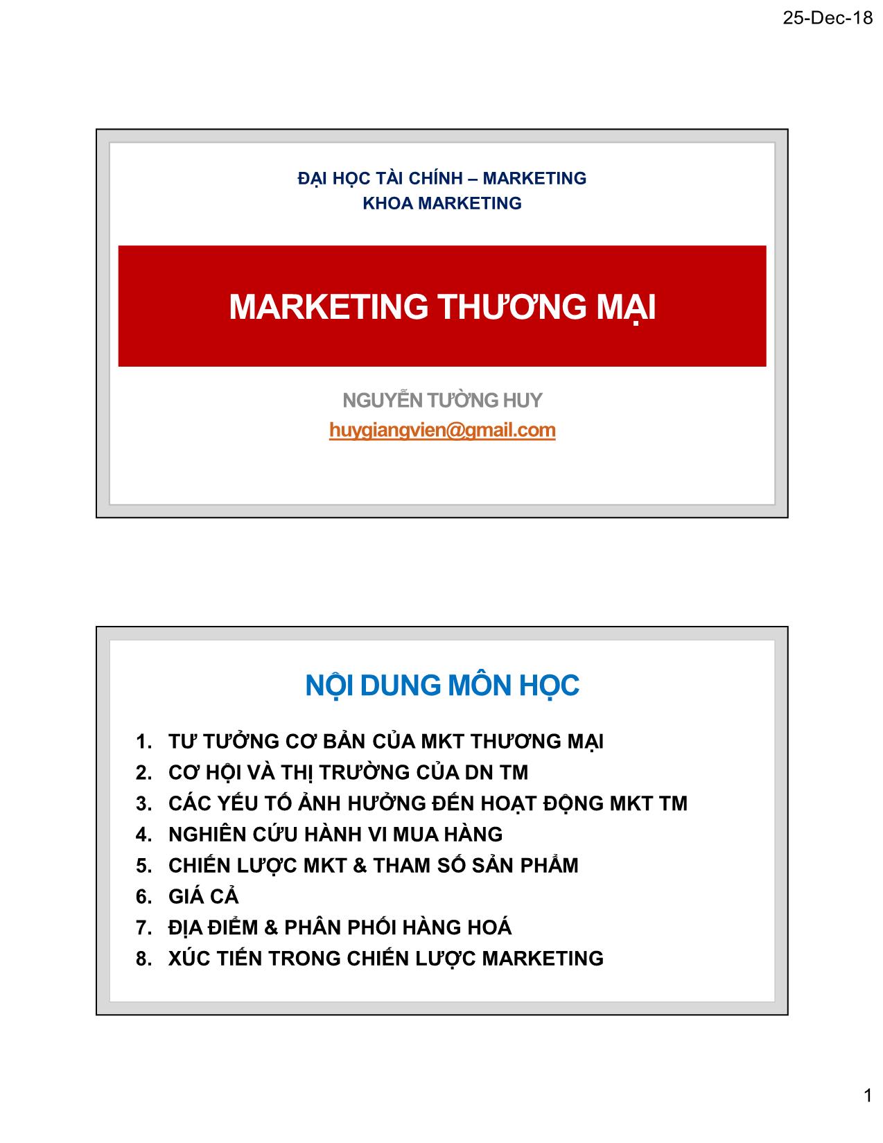 Bài giảng Marketing thương mại - Chương 1: Tư tưởng cơ bản của Marketing thương mại - Nguyễn Tường Huy trang 1