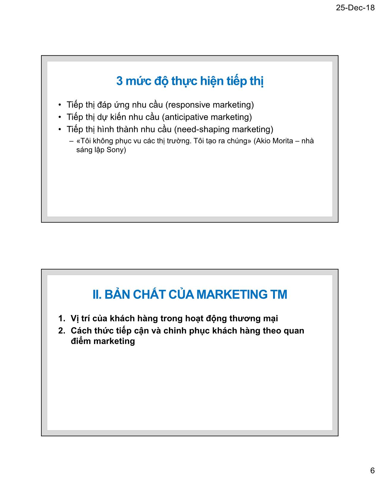 Bài giảng Marketing thương mại - Chương 1: Tư tưởng cơ bản của Marketing thương mại - Nguyễn Tường Huy trang 6
