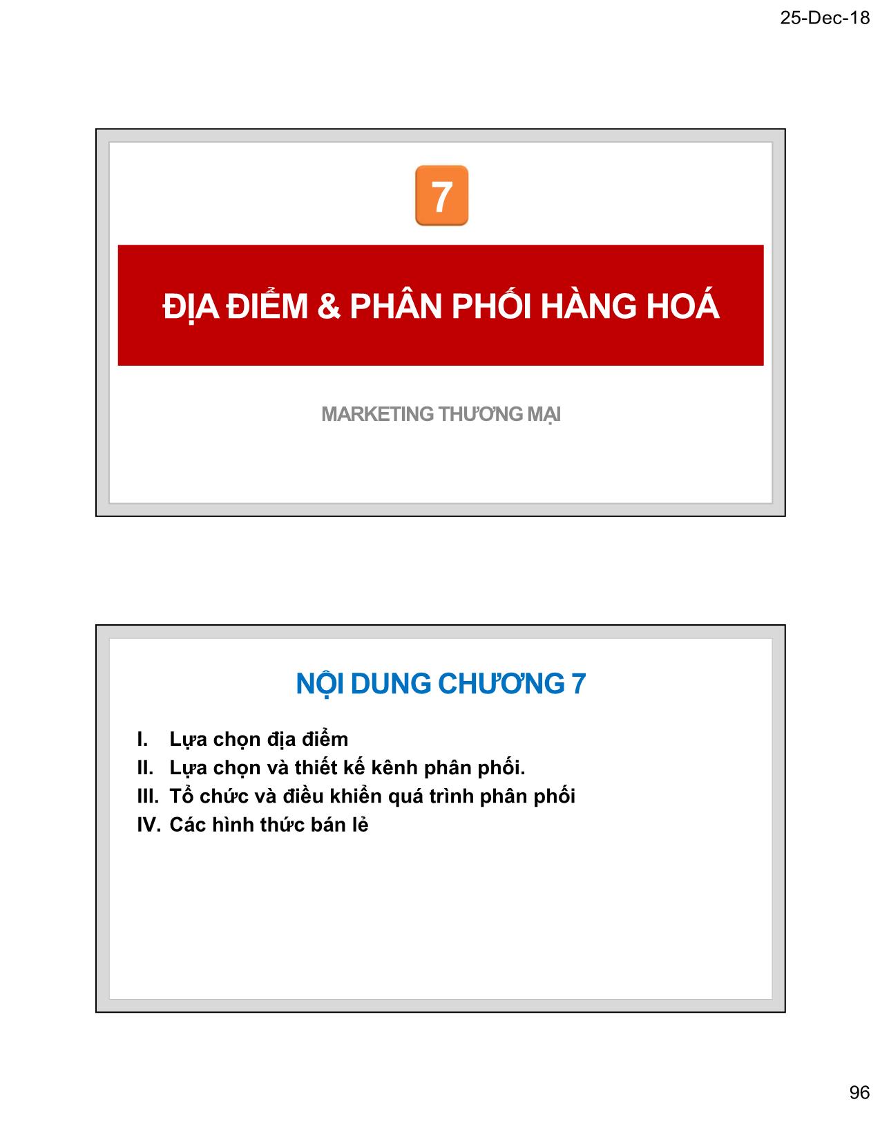 Bài giảng Marketing thương mại - Chương 7: Địa điểm & phân phối hàng hoá - Nguyễn Tường Huy trang 1