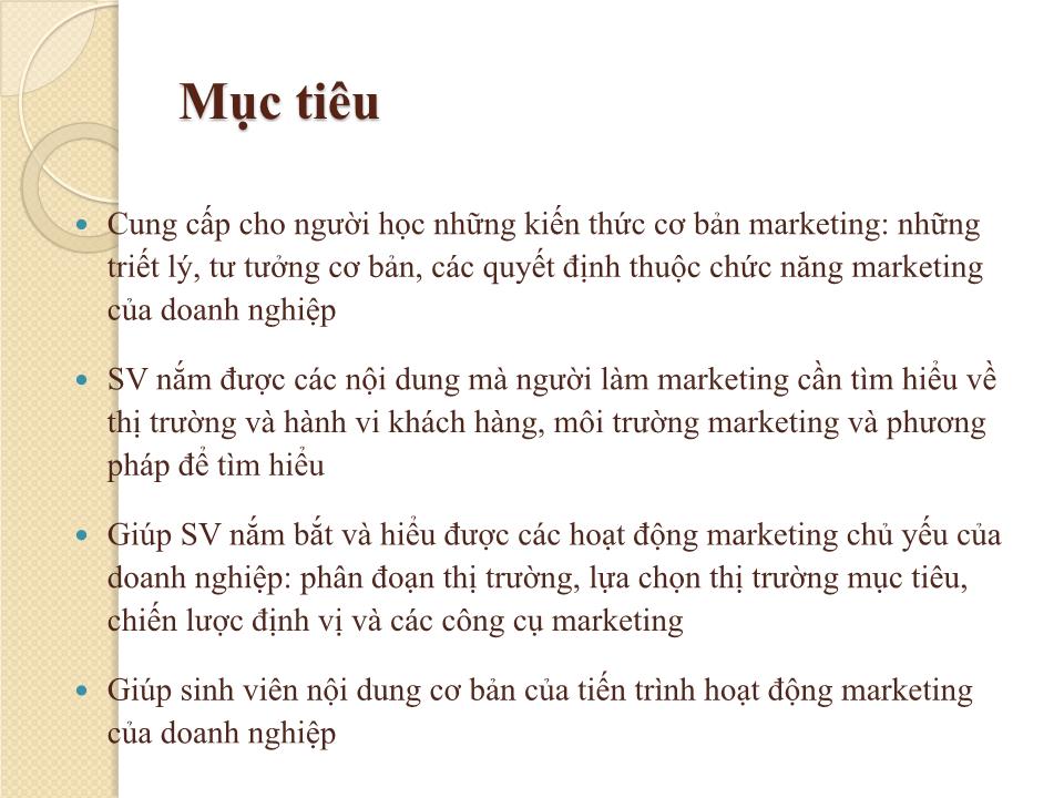 Bài giảng Marketing căn bản - Chương I: Tổng quan về marketing - Nguyễn Hoài Long trang 4