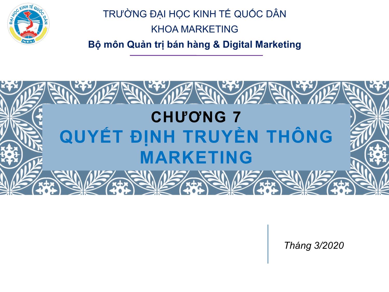 Bài giảng Marketing tới khách hàng tổ chức - Chương 7: Quyết định truyền thông marketing trang 1