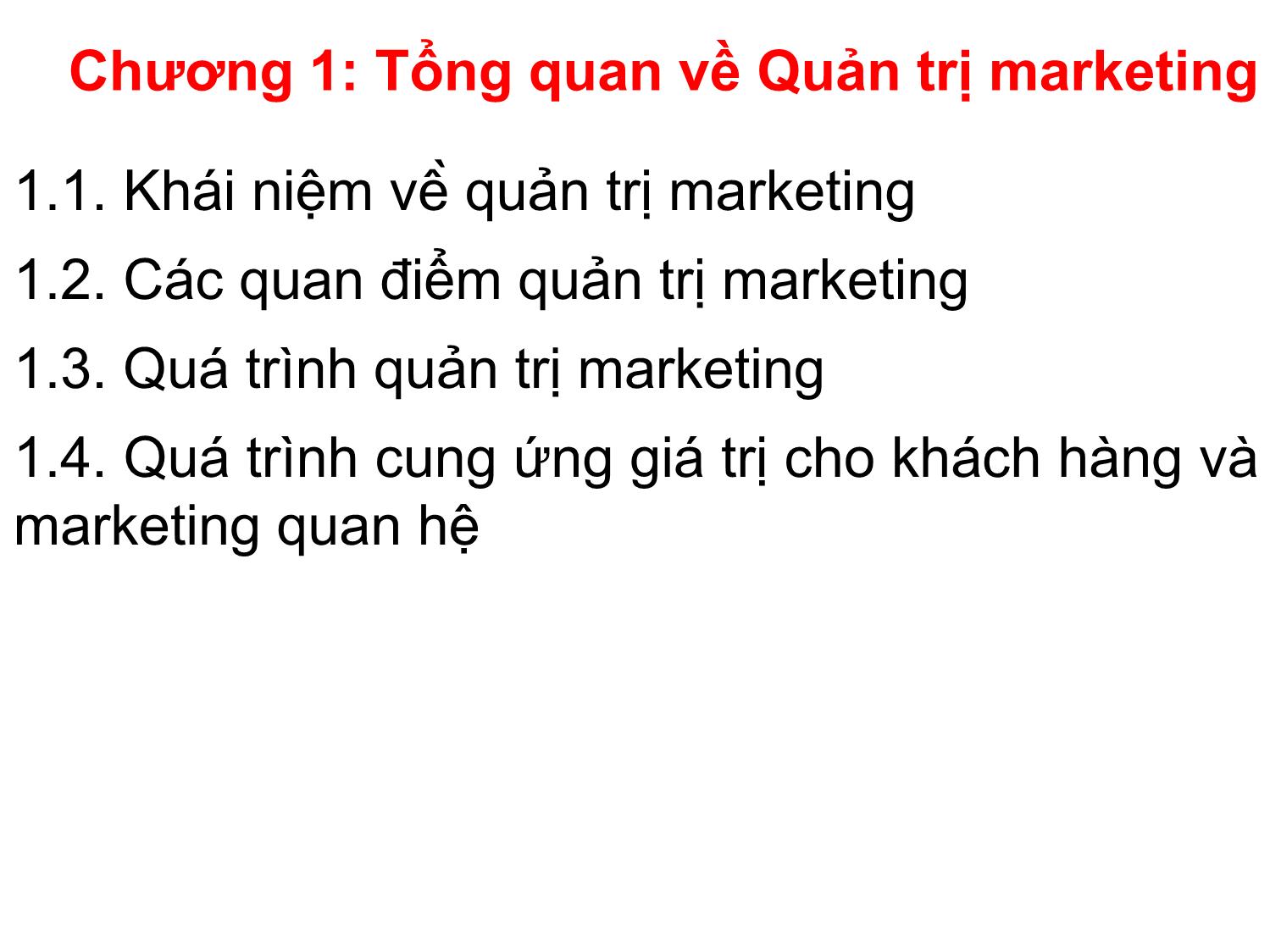 Bài giảng Quản trị marketing - Chương 1: Tổng quan về Quản trị marketing - Nguyễn Thị Phương Dung trang 7