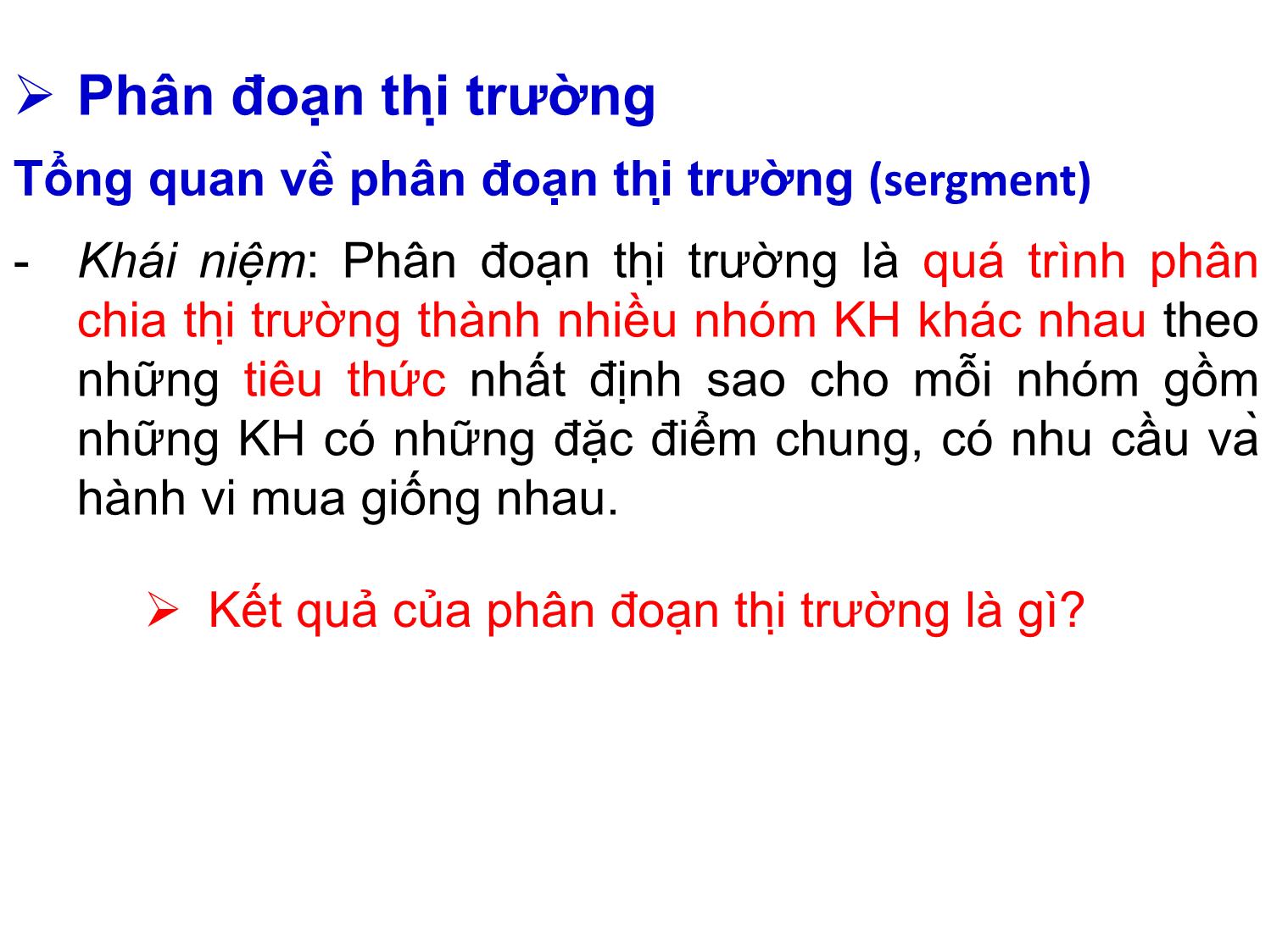 Bài giảng Quản trị marketing - Chương 5: Phân đoạn thị trường, lựa chọn thị trường mục tiêu và định vị thị trường - Nguyễn Thị Phương Dung trang 2