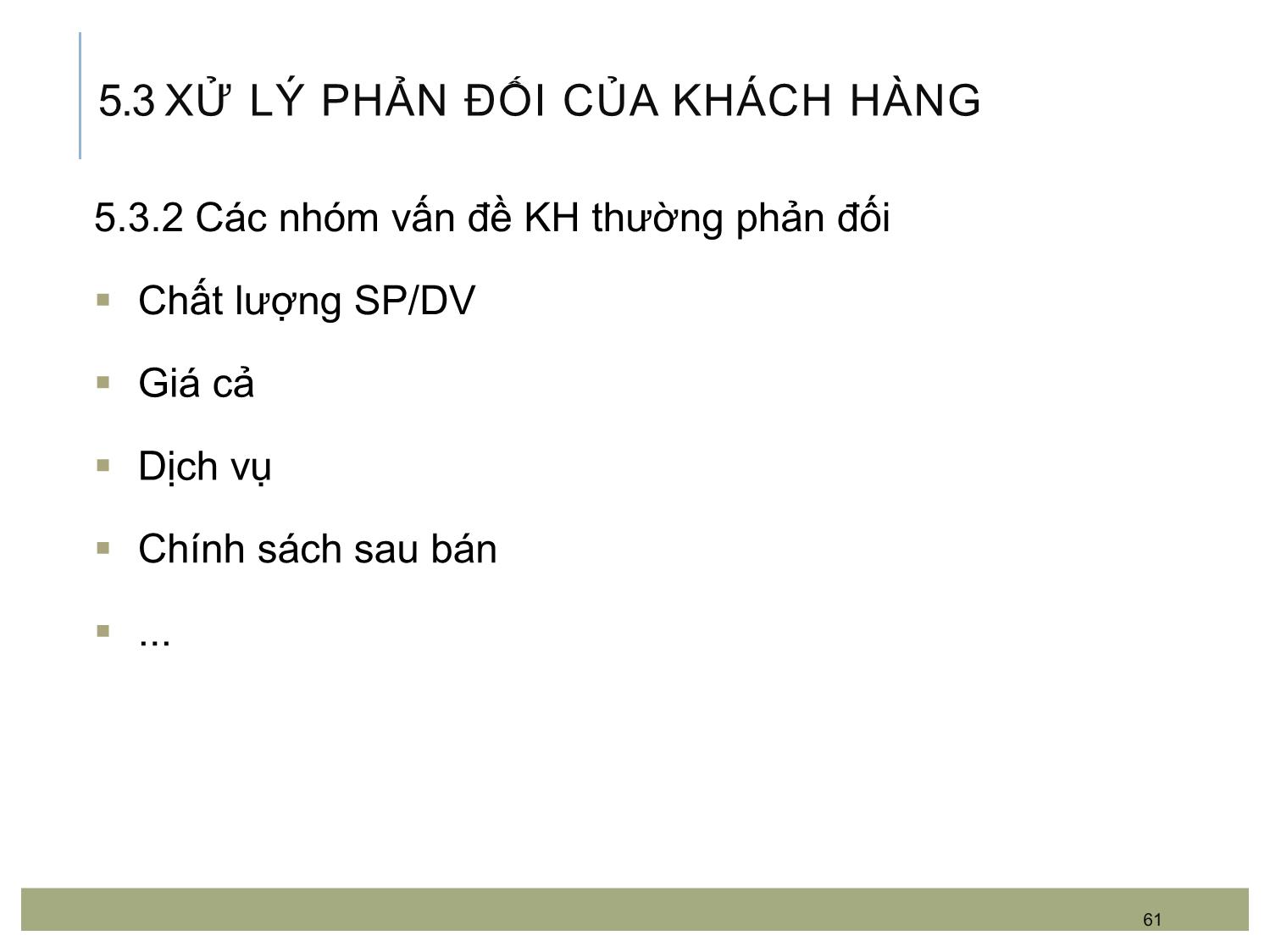 Bài giảng Kỹ năng bán hàng - Chương 5: Các kỹ năng trong chào bán sản phẩm trang 7