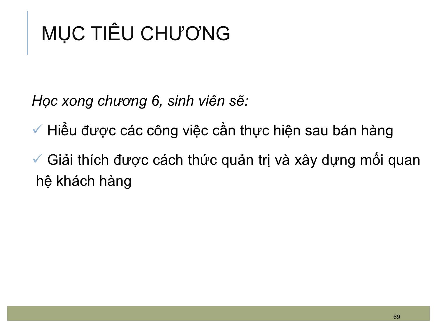 Bài giảng Kỹ năng bán hàng - Chương 6: Các kỹ năng sau bán hàng trang 2