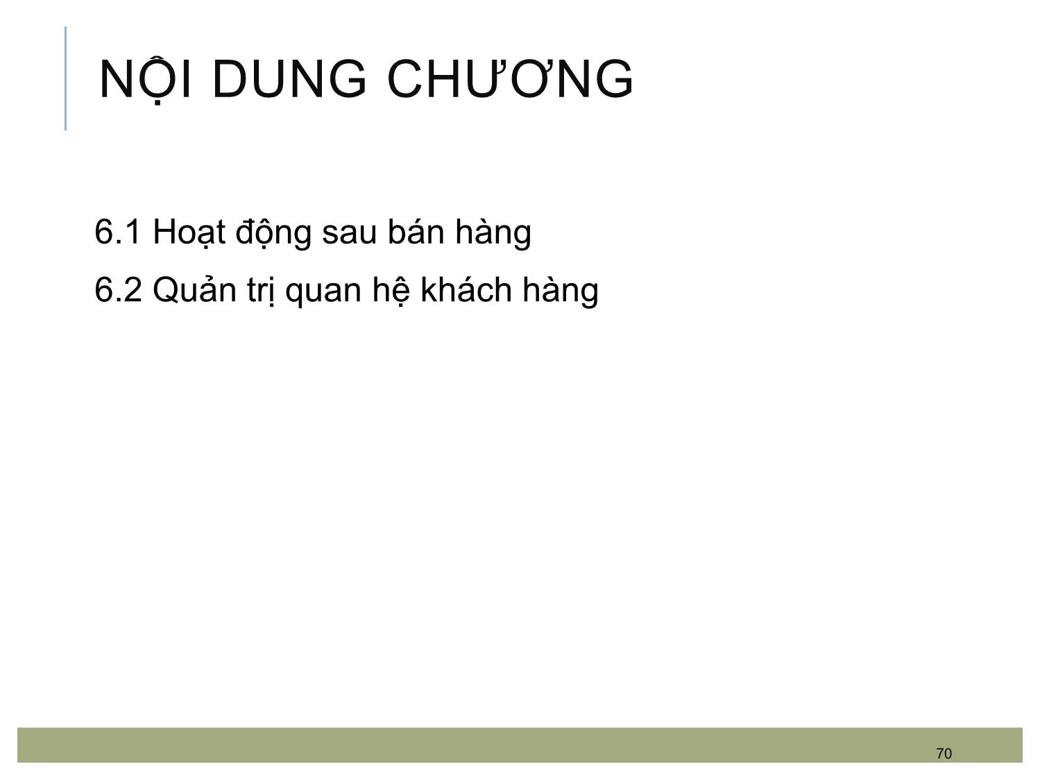 Bài giảng Kỹ năng bán hàng - Chương 6: Các kỹ năng sau bán hàng trang 3