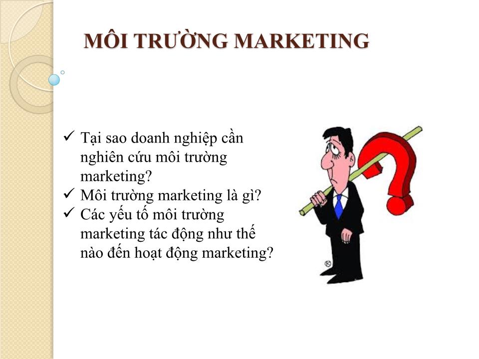 Bài giảng Marketing căn bản - Chương 3: Môi trường Marketing - Nguyễn Hoài Long trang 1