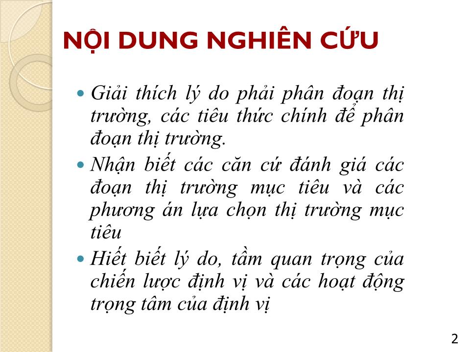 Bài giảng Marketing căn bản - Chương 5: Lựa chọn thị trường mục tiêu & định vị thị trường - Nguyễn Hoài Long trang 2