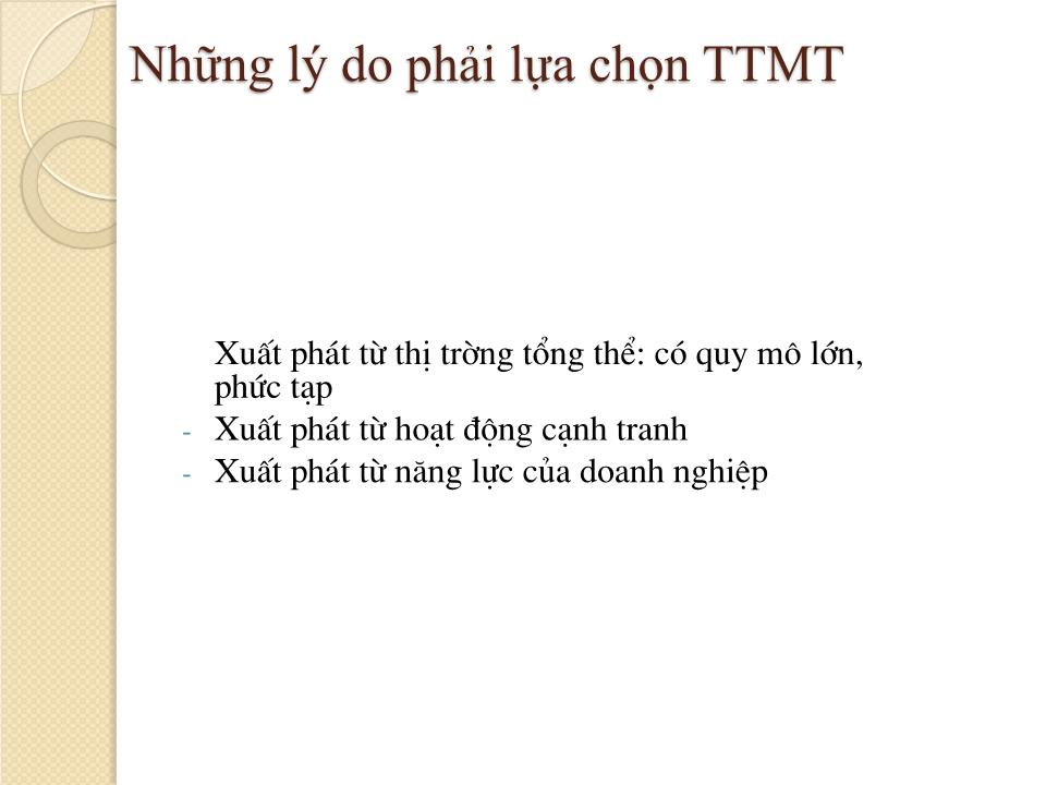 Bài giảng Marketing căn bản - Chương 5: Lựa chọn thị trường mục tiêu & định vị thị trường - Nguyễn Hoài Long trang 3