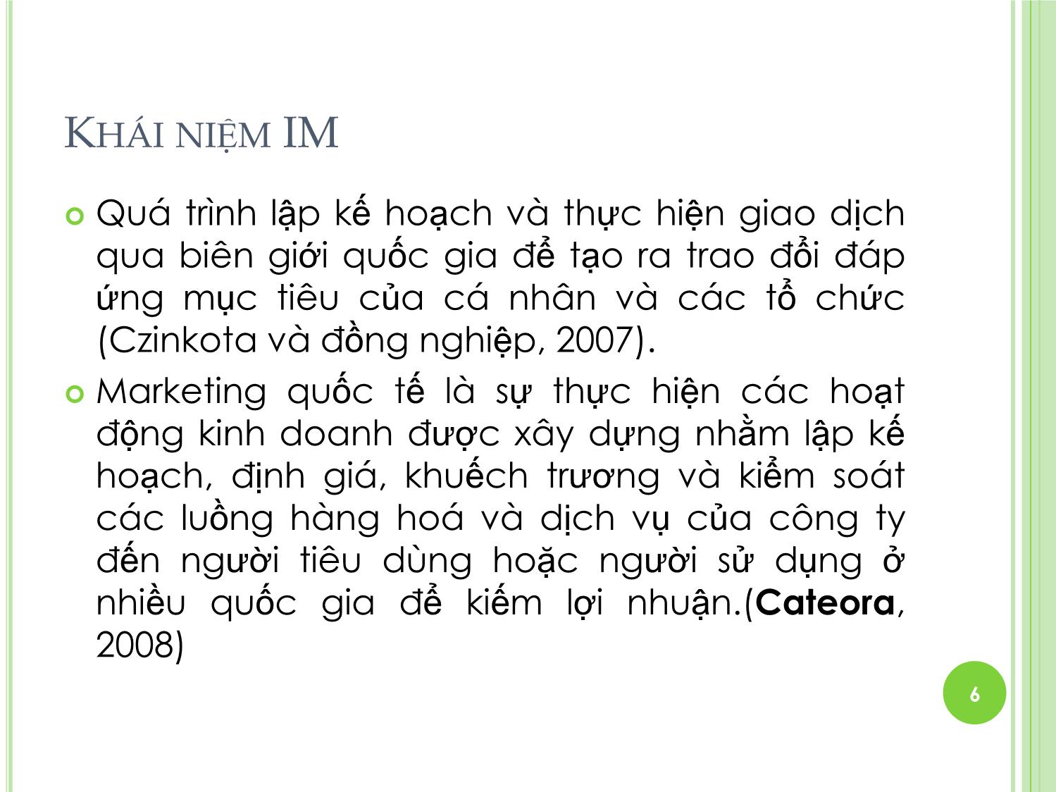 Bài giảng Marketing quốc tế - Chương 1: Tổng quan về Marketing quốc tế - Dương Thị Hoa trang 6