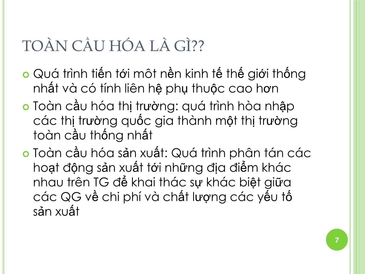 Bài giảng Marketing quốc tế - Chương 1: Tổng quan về Marketing quốc tế - Dương Thị Hoa trang 7