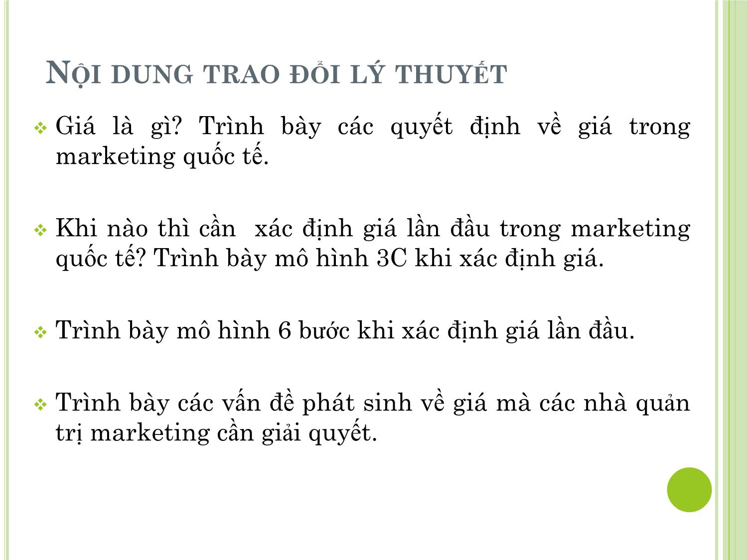 Bài giảng Marketing quốc tế - Chương 6: Quyết định về giá trong marketing quốc tế - Dương Thị Hoa trang 2