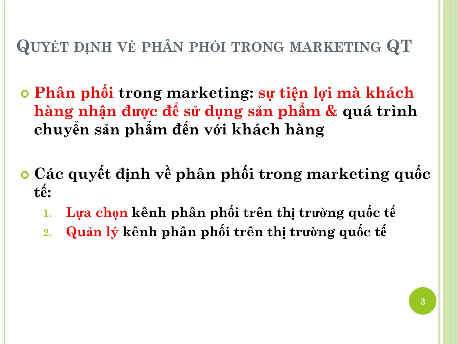 Bài giảng Marketing quốc tế - Chương 7: Quyết định về phân phối trong marketing quốc tế - Dương Thị Hoa trang 3
