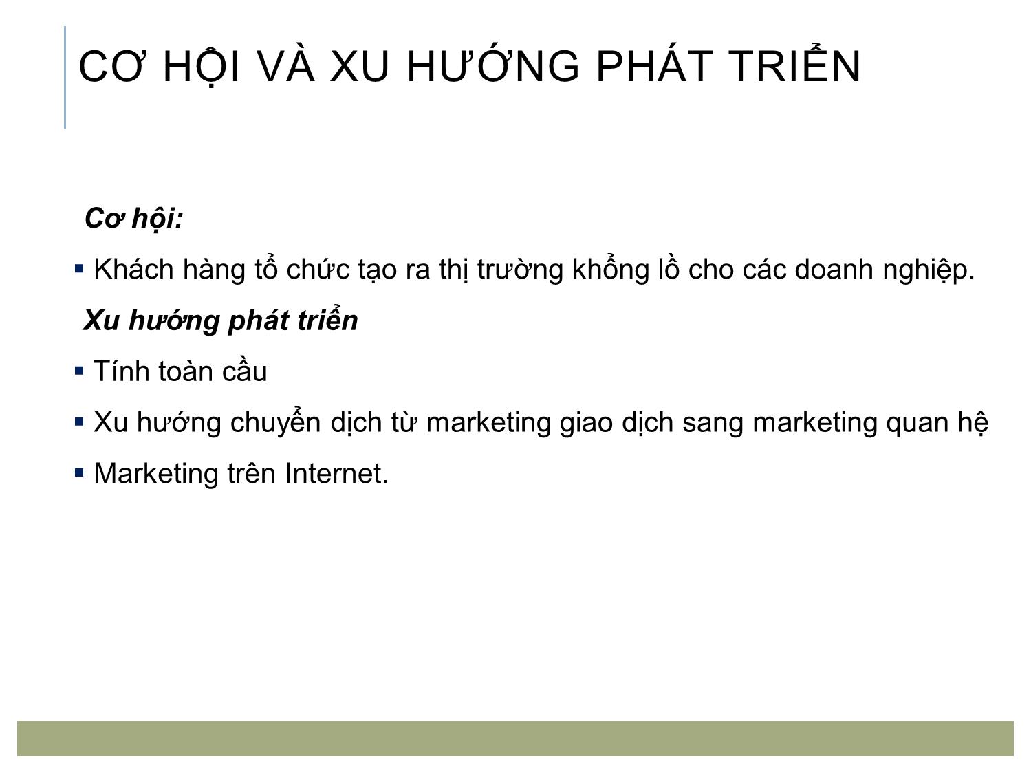 Bài giảng Marketing tới khách hàng tổ chức - Chương 1: Tổng quan marketing tới khách hàng tổ chức (B2B) trang 7