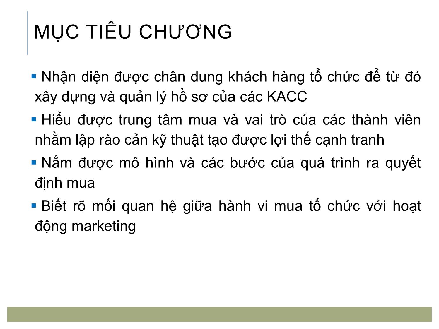 Bài giảng Marketing tới khách hàng tổ chức - Chương 2: Hành vi mua của khách hàng tổ chức trang 2