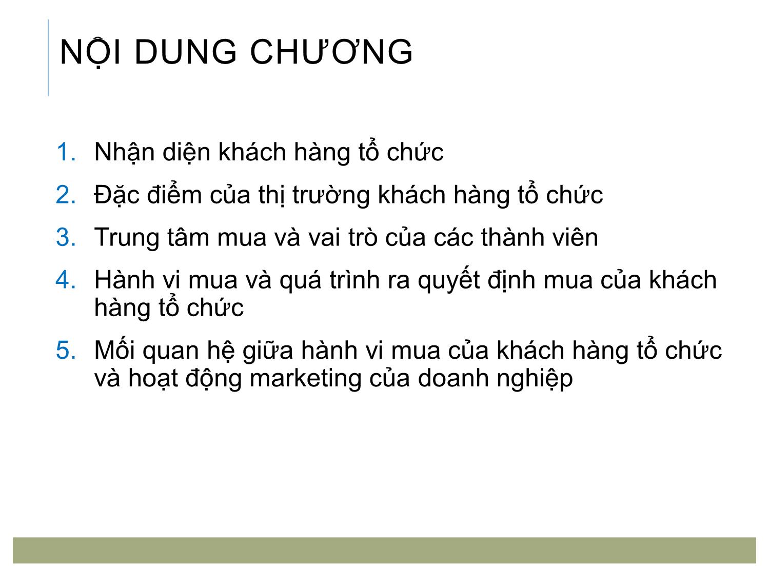 Bài giảng Marketing tới khách hàng tổ chức - Chương 2: Hành vi mua của khách hàng tổ chức trang 3